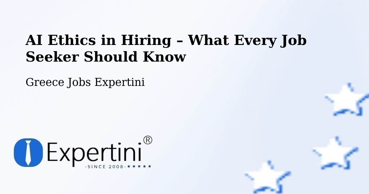 AI Ethics in Recruitment & Hiring – Paramythiá - Paramythiá, Greece Jobs Expertini
