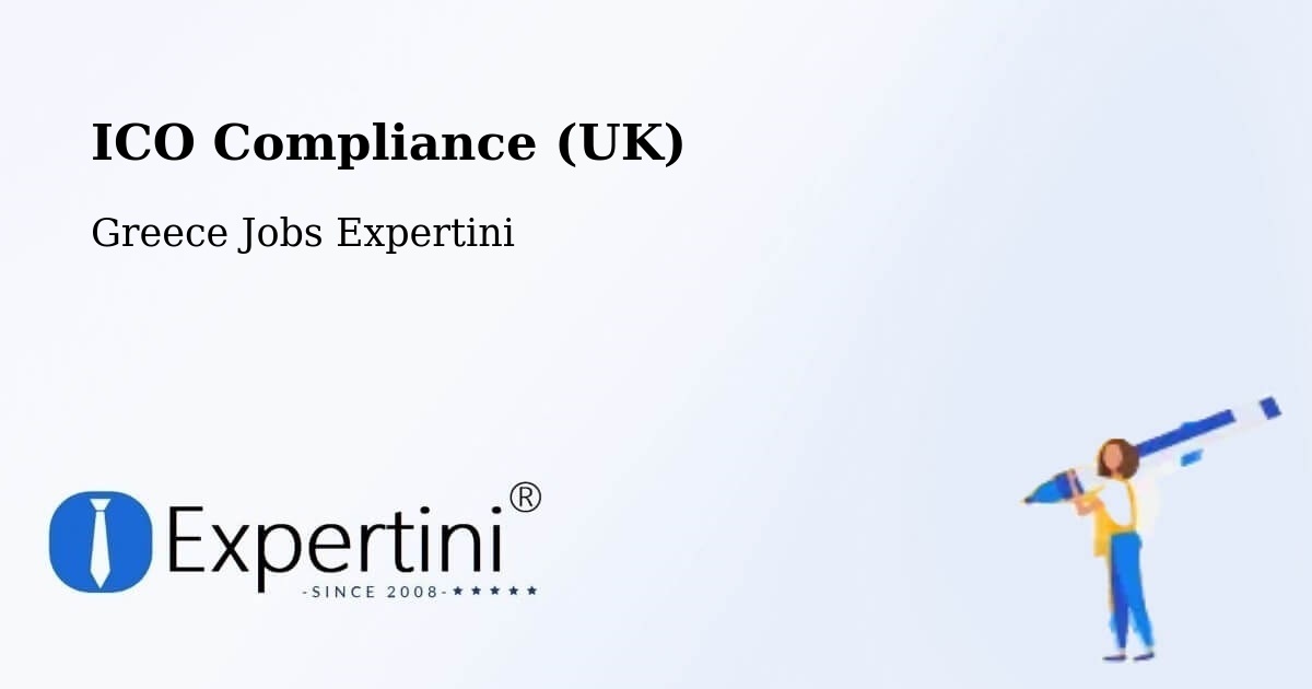 UK Data Protection & ICO Compliance – Paramythiá - Greece Jobs Expertini