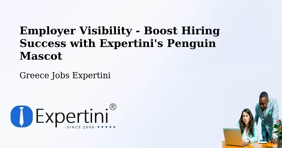 Employer Visibility Strategy – Paramythiá - Greece Jobs Expertini