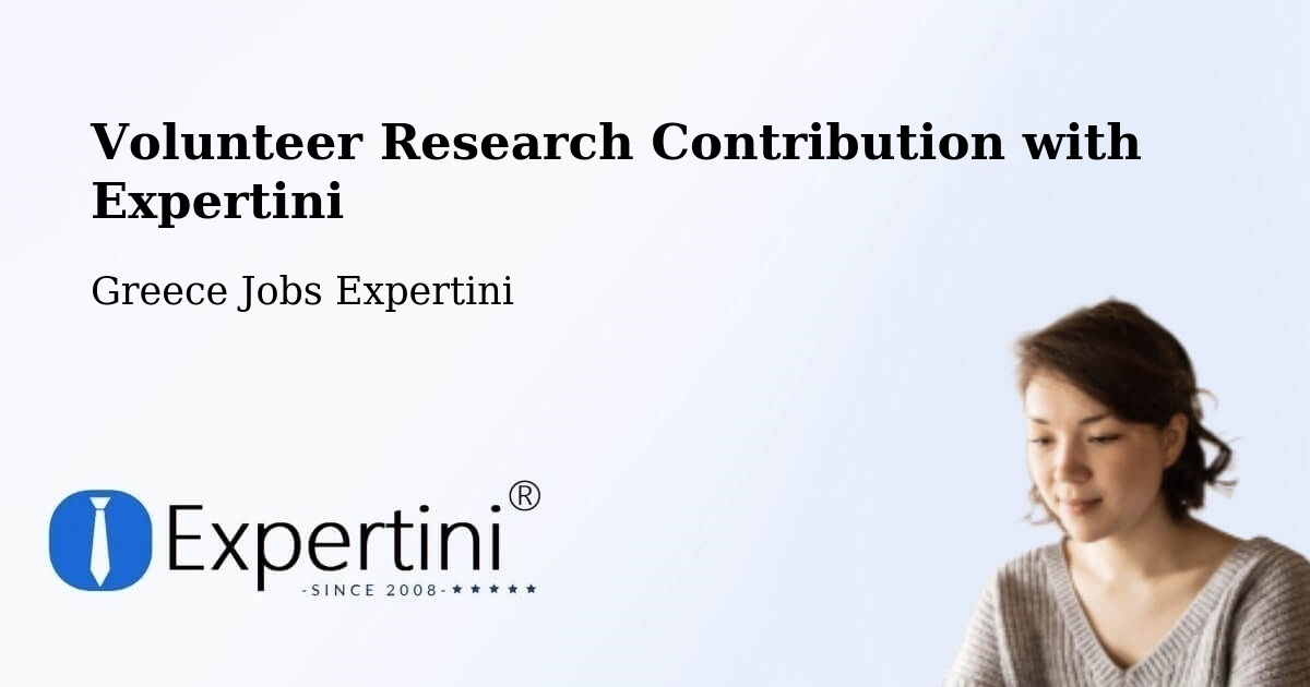 Volunteer Research Contribution Program – Paramythiá - Greece Jobs Expertini