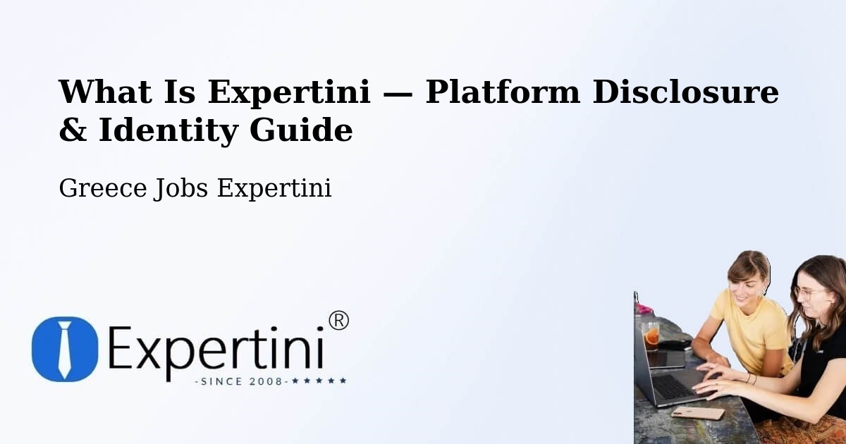 What Is Expertini — Platform Disclosure & Identity Guide – Paramythiá